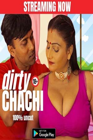 Dirty Chachi UNCUT
